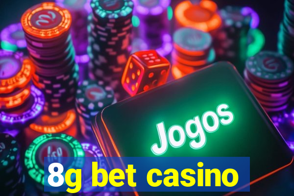 8g bet casino